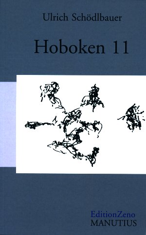 Ulrich Schödlbauer: Hoboken 11